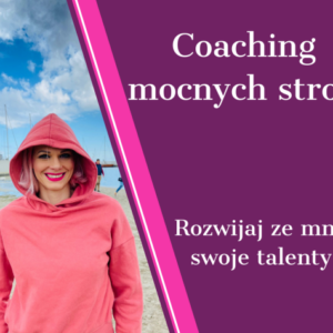 coaching mocnych stron